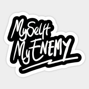 myselft my enemy Sticker